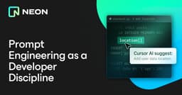 Prompt Engineering as a Developer Discipline - Neon